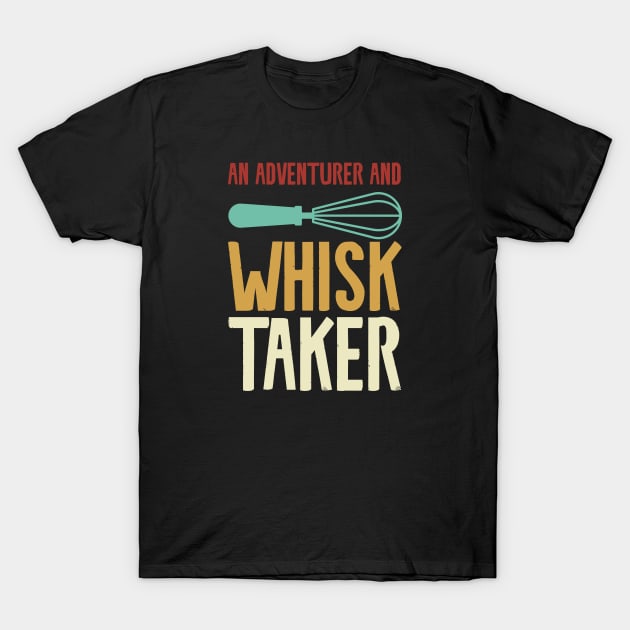 Whisk pun T-Shirt by Shirts That Bangs